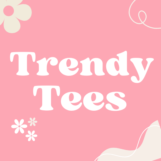 Trendy Tees
