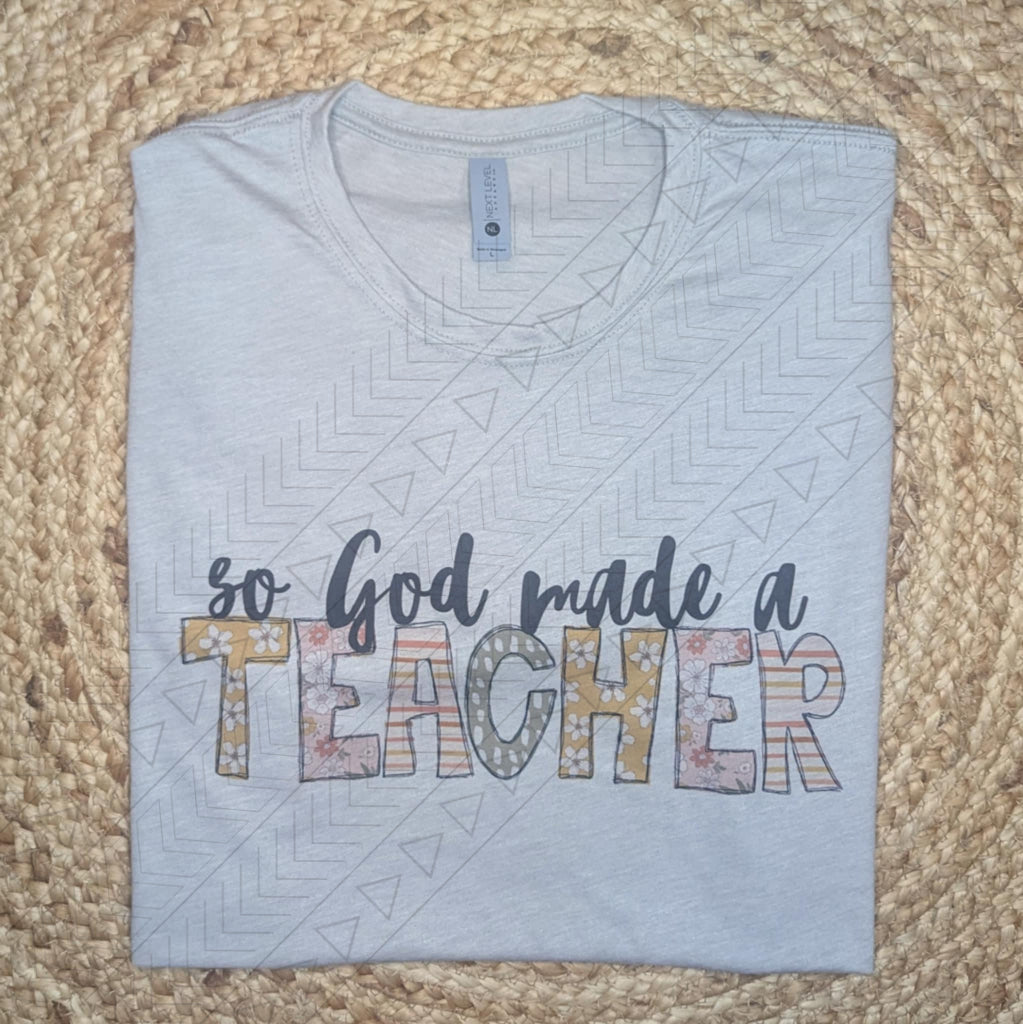So God Made A Teacher Shirts & Tops